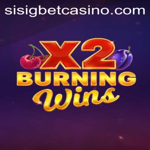 Discover the Excitement of BurningWinsX2 on Sisigbet.COM
