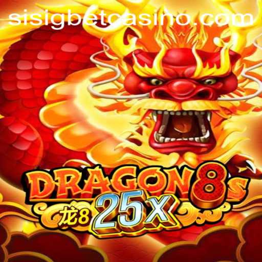 Discover Dragon8s25x: A New Era of Exciting Online Gaming by Sisigbet.COM