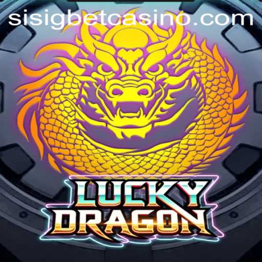 Discover the Thrills of LuckyDragon at Sisigbet.COM