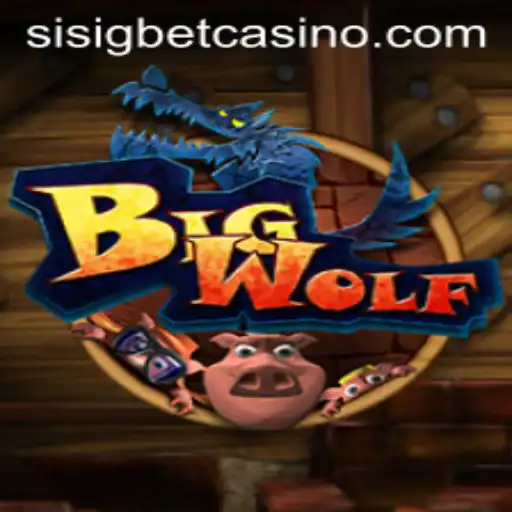 Exploring the Thrilling World of BigWolf: A Guide to the Exciting Game on Sisigbet.COM