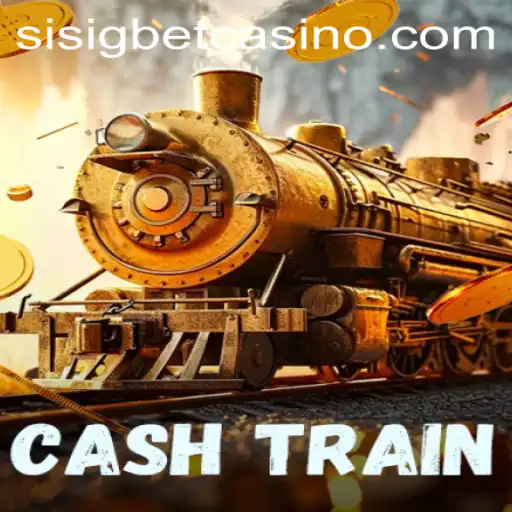 Unveiling CashTrain: An Exciting Gaming Experience on Sisigbet.COM