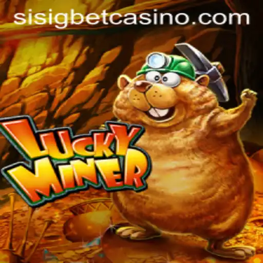 Exploring the Thrills and Strategy of LuckyMiner on Sisigbet.COM
