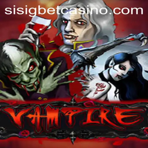 Exploring the Thrilling Game 'Vampire' and Sisigbet.COM
