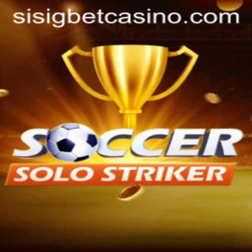 SoccerSoloStriker: Dive into the Thrilling World of Virtual Soccer Gaming with Sisigbet.COM